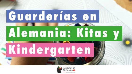 Guarderías en Alemania: Kitas y Kindergarten